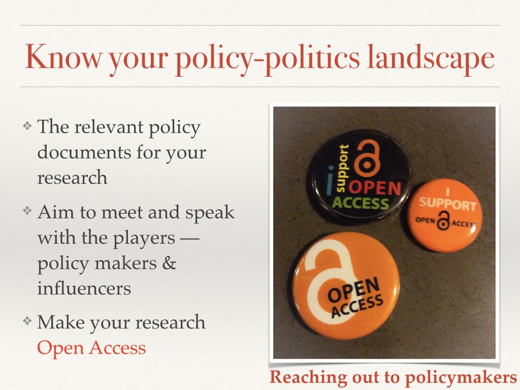 Know the policy documents, network & make your research accessible Slide 13 of my talk on communicating your science to policymakers